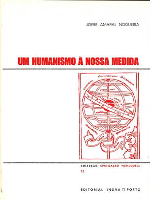 Um humanismo &agrave; nossa medida