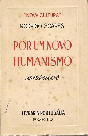 Rodrigo Soares - Novo humanismo